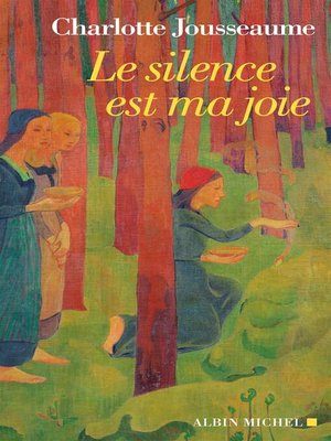 cover image of Le Silence est ma joie